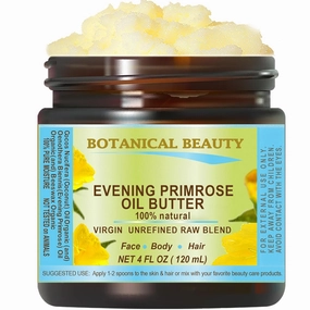 Botanical Beauty EVENING PRIMROSE OIL BUTTER Pure Natural Virgin Unrefined RAW 4 Fl. Oz.- 120 ml for FACE, SKIN, BODY, DAMAGED HAIR, NAILS.
