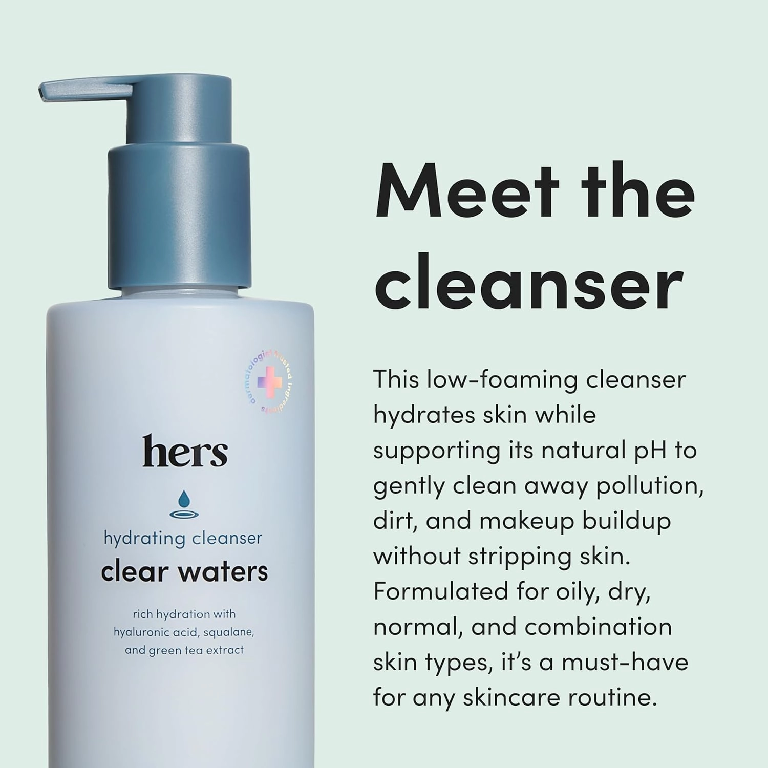 hers Clear Waters Hydrating Cleanser, 2 Pack - Skin Barrier-Protecting, Low-Foaming Facial Cleanser with Squalane, Hyaluronic Acid & Green Tea - Hydrating Face Wash for All Skin Types - 2 x 6.8 fl oz