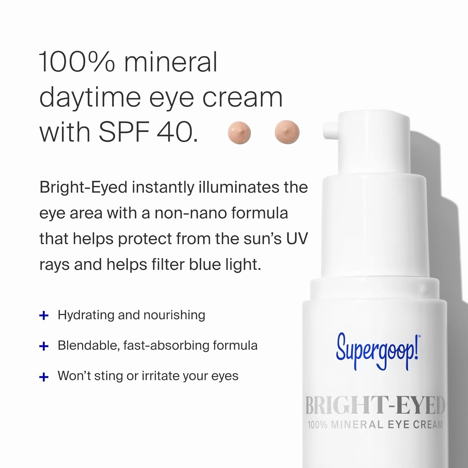 Supergoop! Bright-Eyed 100% Mineral Eye Cream, 0.5 fl oz - SPF 40 PA    Hydrating & Illuminating Mineral Sunscreen - Under Eye Cream for Dark Circles & Puffiness - Revives Tired Eyes